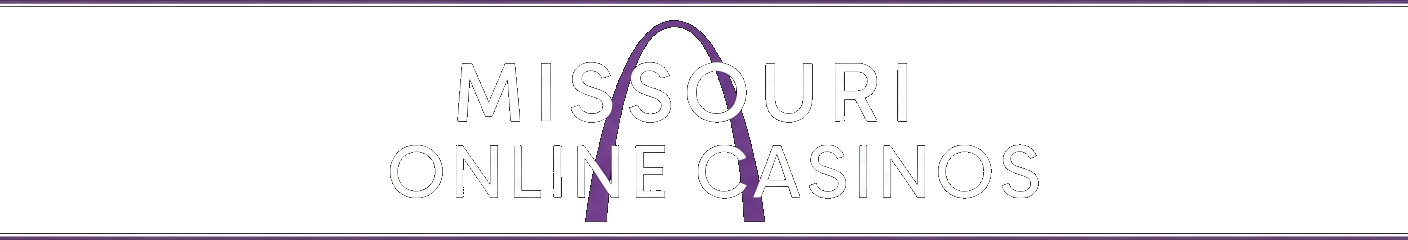 Missouri Online Casinos